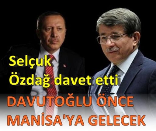 Davutoğlu yeni süreçte ilk Manisa'yı ziyaret edecek