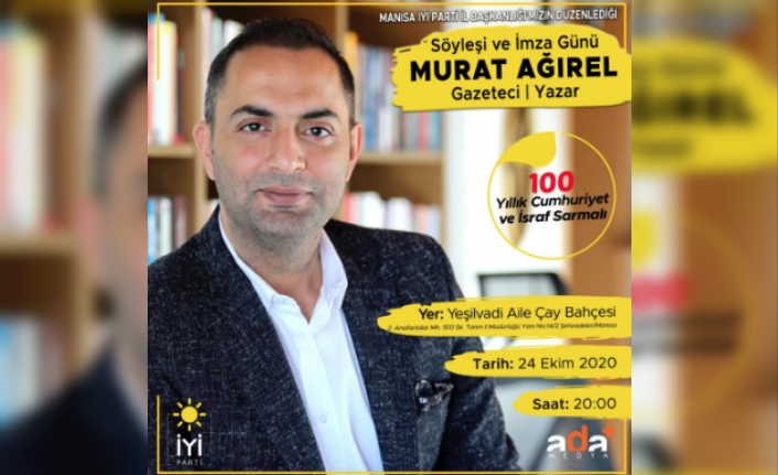 Gazetesi- Yazar Murat Ağırel, Manisa’da söyleşi ve imza gününde okuyucularıyla bir araya gelecek