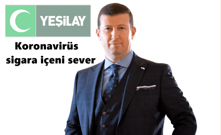 Yeşilay, 9 Şubat Sigarayı Bırakma Günü’nde “Koronavirüs sigara içeni sever” diyor