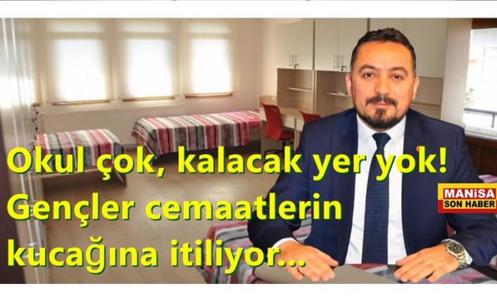 Okul çok, kalacak yer yok! Gençler cemaatlerin kucağına itiliyor...