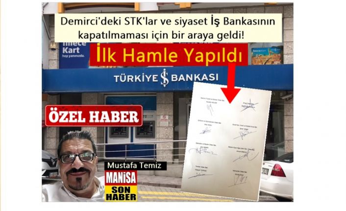 Demirci'deki STK'lar ve siyaset İş Bankasının kapatılmaması için bir araya geldi! İlk Hamle Yapıldı