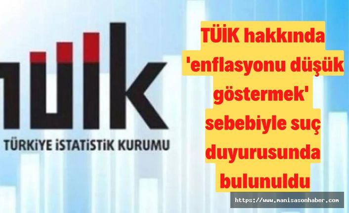 TÜİK hakkında 'enflasyonu düşük göstermek' sebebiyle suç duyurusunda bulunuldu