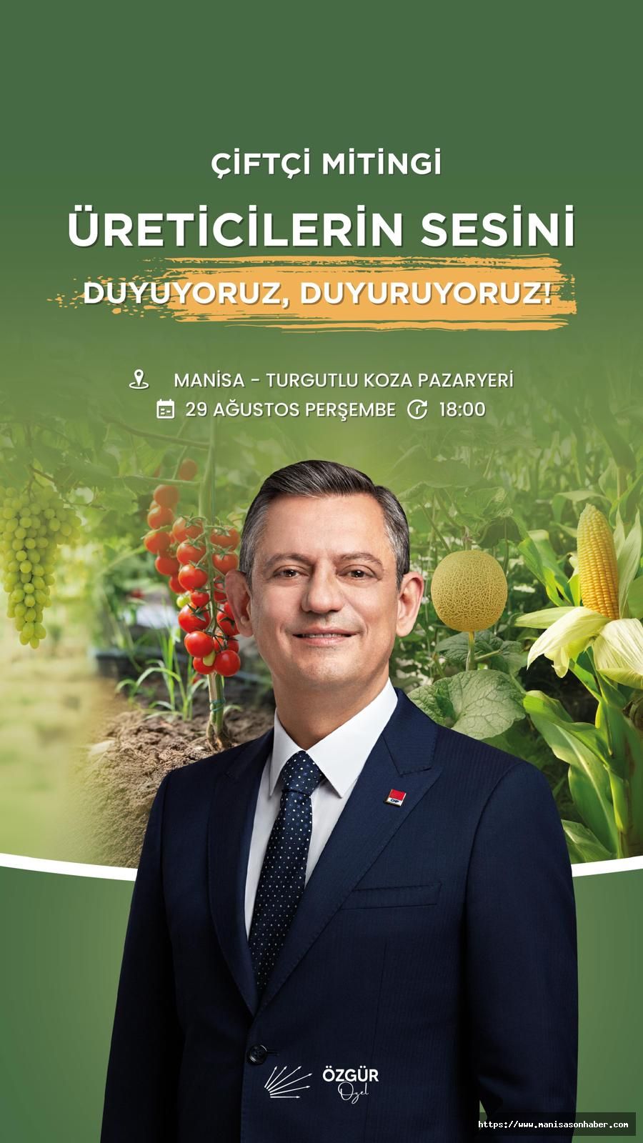 CHP GENEL BAŞKANI ÖZEL MANİSA’YA GELİYOR! TURGUTLU’DA BÜYÜK ÇİFTÇİ MİTİNGİ DÜZENLENECEK