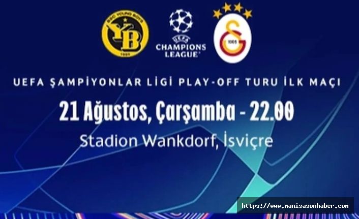 Galatasaray, UEFA Şampiyonlar Ligi Play-Off Turu'nda Young Boys ile karşılaşıyor