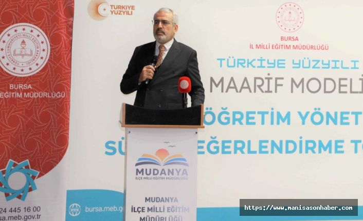 MEB Özel Öğretim Yöneticileri 'Maarif Modeli' Mudanya'da değerlendirdi