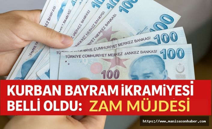 Kurban Bayramı İkramiyesi Belli Oldu: Maaşlara da Zam Müjdesi