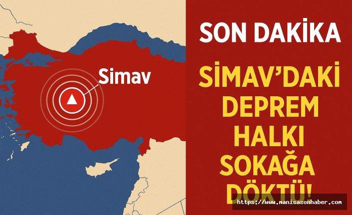 SON DAKİKA! SİMAV'DAKİ 4.2 LİK DEPREM HALKI SOKAĞA DÖKTÜ