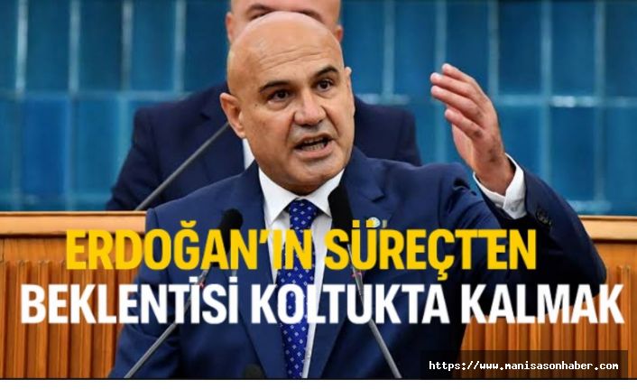 Turhan Çömez: Erdoğan'ın Süreçten Tek Beklentisi Koltuğunu Korumak