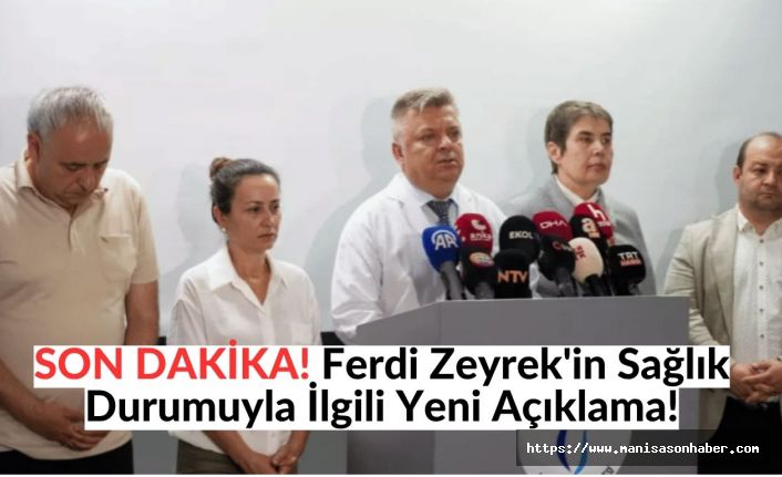 SON DAKİKA: Ferdi Zeyrek'in Sağlık Durumuyla İlgili Yeni Açıklama!