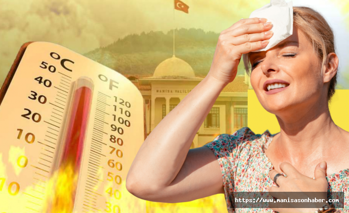 DİKKAT! Manisa İl Sağlık Müdürü’nden Sıcak Hava Uyarısı :  “Susamayı beklemeyin, güneşin altında kalmayın, sağlığınızdan olmayın!”