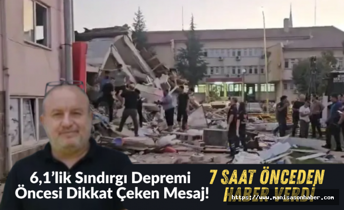 6,1’lik Sındırgı Depremi Öncesi Dikkat Çeken Mesaj! 7 Saat Önceden Haber Verdi