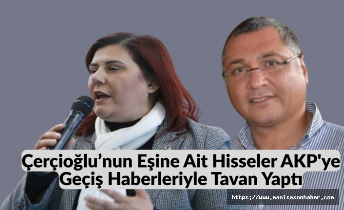 Çerçioğlu’nun Eşine Ait Hisseler AKP'ye Geçiş Haberleriyle Tavan Yaptı