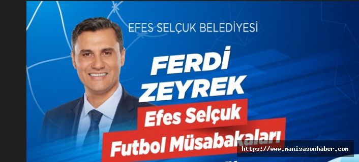 Efes Selçuk’ta Ferdi Zeyrek Anısına Futbol Turnuvası Başlıyor