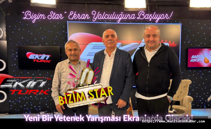 “Bizim Star” Ekran Yolculuğuna Başlıyor! Yeni Bir Yetenek Yarışması Ekranlarda Olacak!