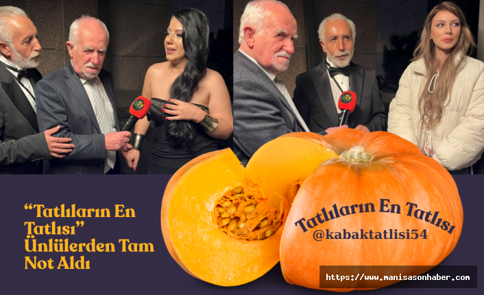“Tatlıların En Tatlısı” Ünlülerden Tam Not Aldı! @kabaktatlisi54 Sosyal Medyada Trend Oldu
