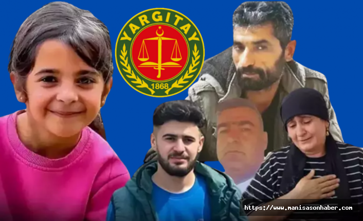 Yargıtay’dan Narin Güran Cinayeti Kararı: Üç Sanığa Müebbet Onandı, Bir Sanık Yeniden Yargılanacak