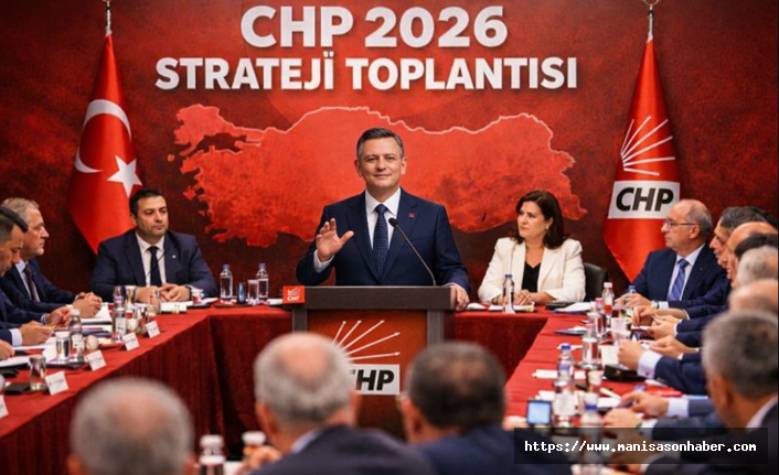 CHP’de 2026 Stratejisi Masaya Yatırıldı: Özgür Özel 81 İl Başkanıyla Toplandı