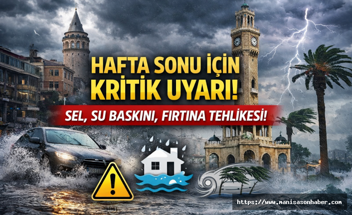 Hafta sonu planı olanlar dikkat: Meteoroloji’den sel ve fırtına uyarısı