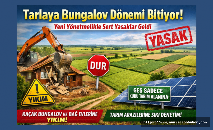 Tarlaya Bungalov Dönemi Bitiyor! Yeni Yönetmelikle Sert Yasaklar Geldi