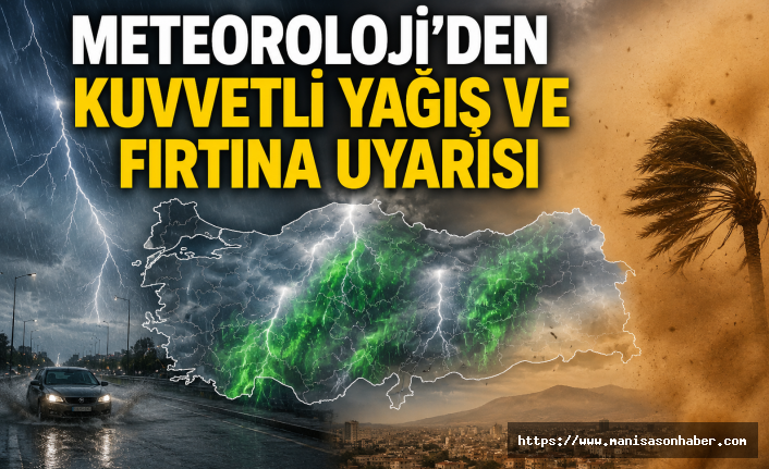 Meteoroloji’den Kuvvetli Yağış ve Fırtına Uyarısı: Birçok Bölgede Risk Artıyor