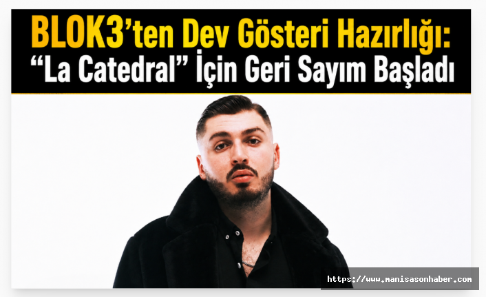 BLOK3’ten Dev Gösteri Hazırlığı: “La Catedral” İçin Geri Sayım Başladı
