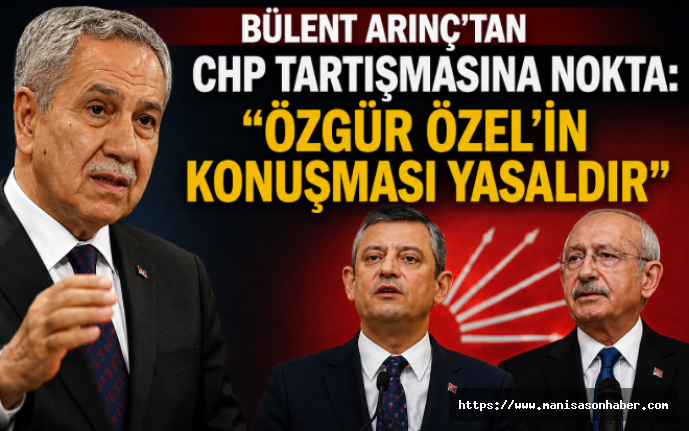 Bülent Arınç'tan CHP Tartışmasına Nokta: "Özgür Özel'in Konuşması Yasaldır"