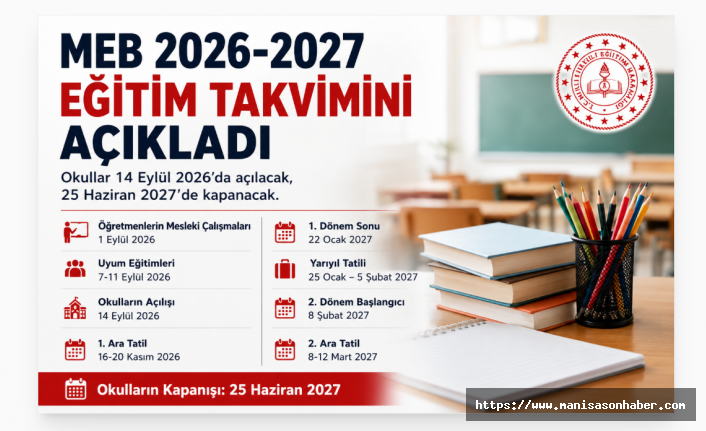 MEB 2026-2027 Eğitim Takvimini Açıkladı: Okullar 14 Eylül'de Açılacak