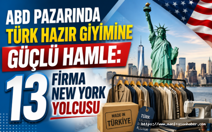 ABD Pazarında Türk Hazır Giyimine Güçlü Hamle: 13 Firma New York Yolcusu