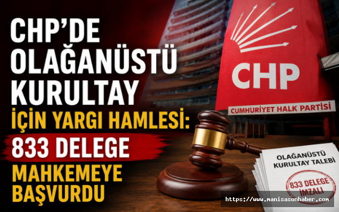 CHP'de Olağanüstü Kurultay İçin Yargı Hamlesi: 833 Delege Mahkemeye Başvurdu