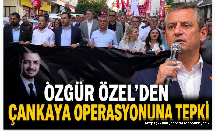 Özgür Özel'den Çankaya Operasyonuna Sert Tepki: "Ismarlama Operasyon, Kamu Zararı Değil 4 Milyon Lira Kâr Var"