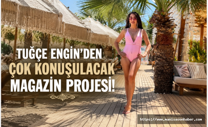 Tuğçe Engin'den Dijital Platforma İddialı Magazin Programı