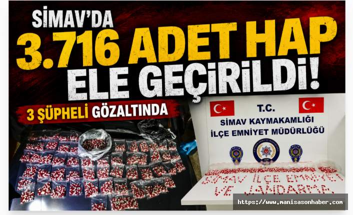 Simav’da 3 Bin 716 Adet Lyrica Hap Ele Geçirildi