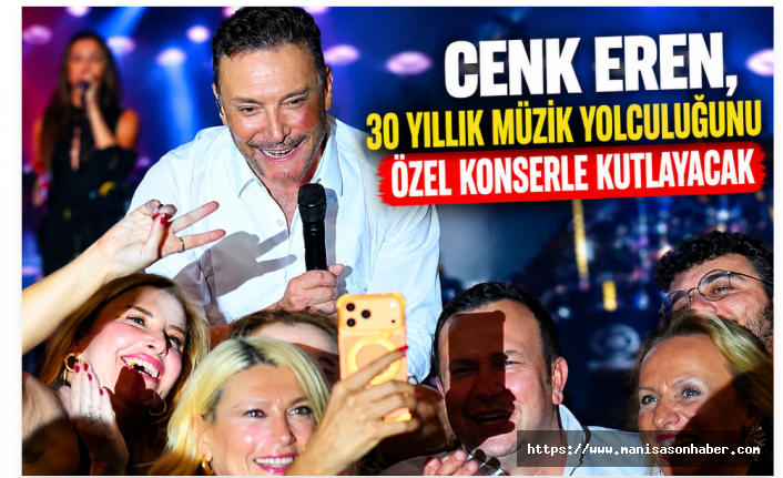 Cenk Eren, 30 Yıllık Müzik Yolculuğunu Özel Konserle Kutlayacak