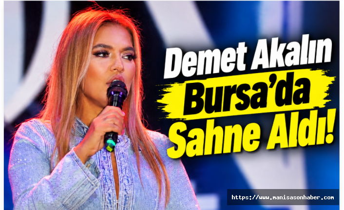Demet Akalın Bursa’da Sahne Aldı! Kahve Festivali’ne Enerjisiyle Damga Vurdu