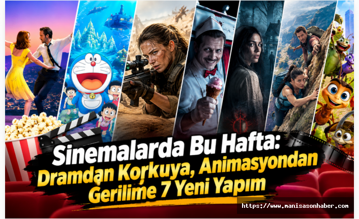 Sinemalarda Bu Hafta: Dramdan Korkuya, Animasyondan Gerilime 7 Yeni Yapım