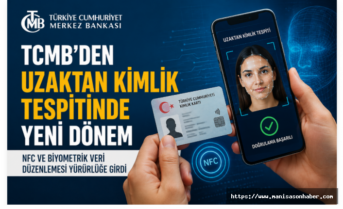 TCMB’den uzaktan kimlik tespitinde yeni dönem: NFC ve biyometrik veri düzenlemesi