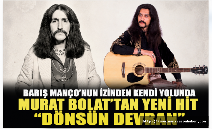 Barış Manço’nun İzinden Kendi Yolunda: Murat Bolat’tan Yeni Tekli “Dönsün Devran”