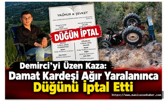 Demirci’yi Üzen Kaza: Damat Kardeşi Ağır Yaralanınca Düğünü İptal Etti