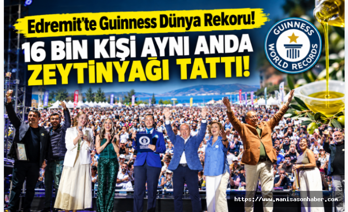 Edremit’te Guinness Dünya Rekoru! 16 Bin Kişi Aynı Anda Zeytinyağı Tattı