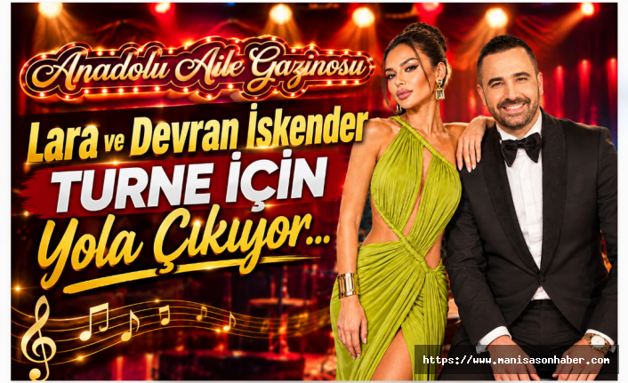 Lara ve Devran İskender Anadolu Yolcusu! Eski Gazino Günleri Geri Dönüyor