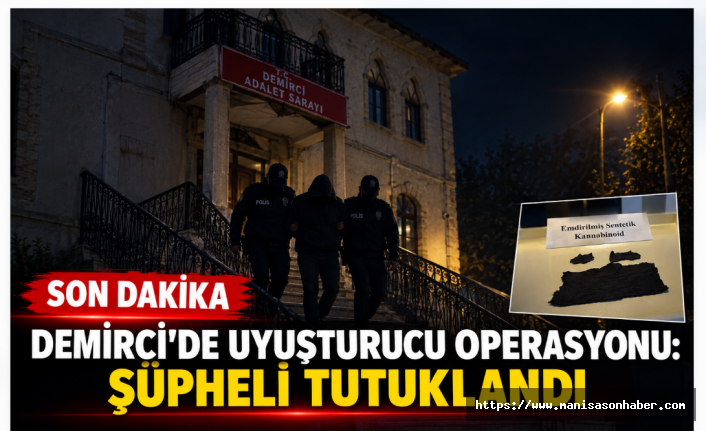 SON DAKİKA! Demirci-Salihli Yolunda Uyuşturucu Operasyonu! 37 Yaşındaki Şüpheli Tutuklandı