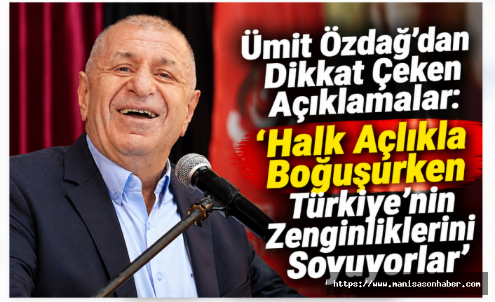 Ümit Özdağ’dan Denizli’de Dikkat Çeken Açıklamalar: “Halk Açlıkla Boğuşurken Türkiye’nin Zenginliklerini Soyuyorlar”