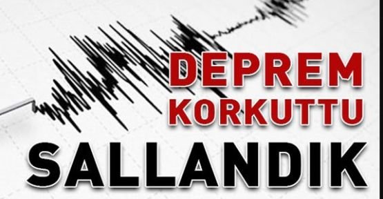 Deprem bu kez fena salladı