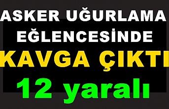 Asker eğlencesinde olay 12 yaralı