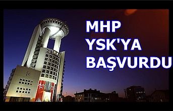 MHP'den YSK'ya başvuru geldi