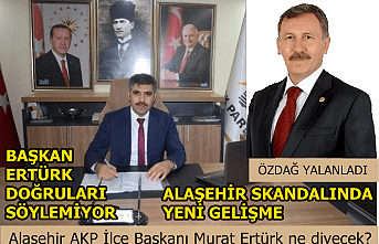 Alaşehir'de bir Skandal daha! AKP İlçe Başkanına yalanlama geldi