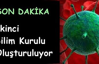 Son Dakika..! İkinci Bilim Kurulu Oluşturuluyor