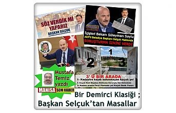 Bir Demirci Klasiği ; Başkan Selçuk’tan Masallar