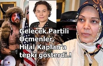 Gelecek Partili Öcmenler, Hilal Kaplan’a tepki gösterdi.!