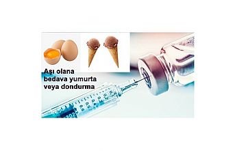 Aşı olana bedava yumurta veya dondurma